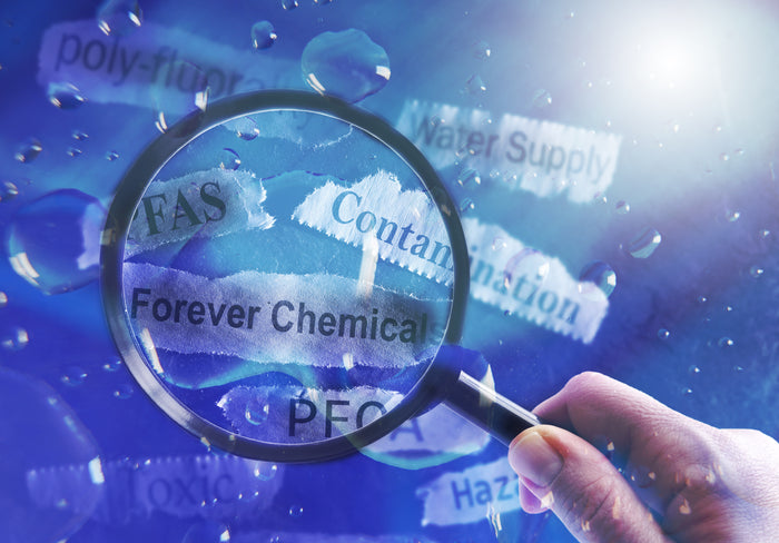PFAS & Forever Chemicals